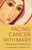 Facing Cancer with Mary: Reflections, Prayers and Spiritual Practices