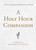 A Holy Hour Companion: Prayer, Scripture, Reflection, Ritual