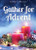 [Advent Event - Gather For Advent] Gather for Advent (eResource): Parish Advent Event Kit