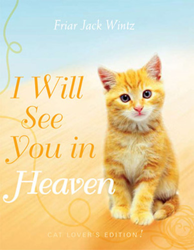 Monastery Greetings  I Will See You in Heaven (Cat Lovers