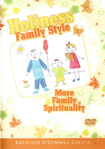 Holiness Family Style: More Family Spirituality