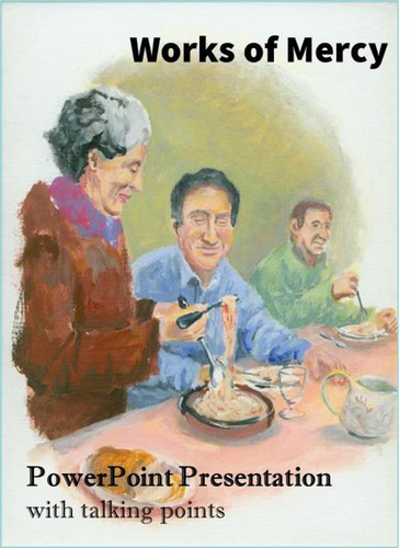 Works of Mercy PowerPoint Presentation