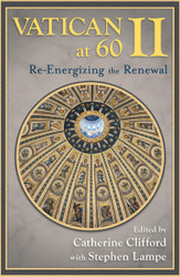 Vatican II at 60: Re-engergizing the Renewal