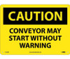 Caution: Conveyor May Start Without Warning: 10X14 - .040 Alum - C130AB