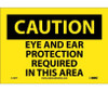 Caution: Eye And Ear Protection Required In This Area - 7X10 - PS Vinyl - C151P