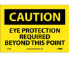 Caution: Eye Protection Required Beyond This Point - 7X10 - PS Vinyl - C152P