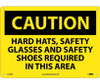 Caution: Hard Hats Safety Glasses And Safety Shoes Required In This Area - 10X14 - .040 Alum - C160AB