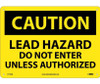 Caution Lead Hazard Do Not Enter Unless Authorized 10X14 .040 Alum