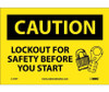 Caution: Lockout For Safety Before You Start - 7X10 - PS Vinyl - C177P