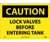 Caution: Lock Valves Before Entering Tanks - 10X14 - PS Vinyl - C178PB