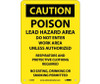 Caution Poison Lead Hazard Area Do Not Enter Work Area. . . 10X7 Rigid Plastic