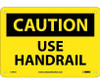 Caution. Use Handrail. 7X10 - .040 Alum - C191A
