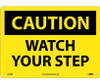 Caution: Watch Your Step - 10X14 - .040 Alum - C203AB