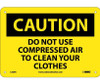 Caution: Do Not Use Compressed Air To Clean Your - 7X10 - Rigid Plastic - C205R