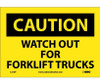 Caution Watch Out For Fork Lift Trucks 7X10 Ps Vinyl
