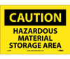 Caution: Hazardous Material Storage Area - 7X10 - PS Vinyl - C310P