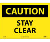Caution: Stay Clear - 10X14 - PS Vinyl - C353PB
