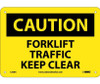 Caution: Forklift Traffic Keep Clear - 7X10 - .040 Alum - C356A