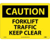 Caution: Forklift Traffic Keep Clear - 10X14 - .040 Alum - C356AB