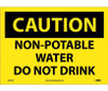 Caution Non-Potable Water Do Not Drink 10X14 Ps Vinyl