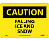 Caution: Falling Ice And Snow - 7X10 - Rigid Plastic - C380R