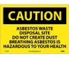 Caution: Asbestos Waste Disposal Site Do Not Create Dust Breathing Asbestos Is Hazardous To Your Health - 10X14 - PS Vinyl - C414PB