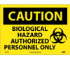 Caution Biological Hazard Authorized Personnel Only Graphic 10X14 Ps Vinyl