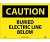 Caution: Buried Electric Line Below - 10X14 - PS Vinyl - C426PB