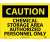 Caution: Chemical Storage Area Authorized Personnel Only - 10X14 - .040 Alum - C431AB