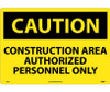 Caution: Construction Area Authorized Personnel Only - 14X20 - Rigid Plastic - C445RC