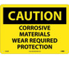 Caution: Corrosive Materials Wear Required Protection - 10X14 - .040 Alum - C448AB
