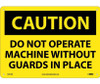 Caution: Do Not Operate Without Guards In Place - Graphic - 10X14 - .040 Alum - C457AB