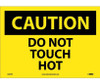 Caution: Do Not Touch Hot - 10X14 - PS Vinyl - C465PB