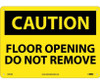Caution: Floor Opening Do Not Remove - 10X14 - .040 Alum - C495AB