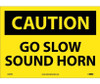 Caution: Go Slow Sound Horn - 10X14 - PS Vinyl - C500PB