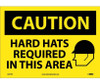 Caution: Hard Hats Required In This Area - Graphic - 10X14 - PS Vinyl - C507PB