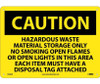 Caution: Hazardous Waste Material Storage Only No Smoking Open Flames Or Open Lights In This Area Each Item Must Have A Disposal Tag Attached - 10X14 - .040 Alum - C508AB