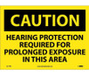 Caution: Hearing Protection Required For Prolonged Exposure In This Area - 10X14 - PS Vinyl - C517PB