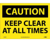 Caution: Keep Clear At All Times - 10X14 - PS Vinyl - C532PB