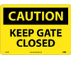 Caution: Keep Gate Closed - 10X14 - Rigid Plastic - C534RB