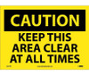 Caution: Keep This Area Clear At All Times - 10X14 - PS Vinyl - C541PB