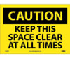 Caution Keep This Space Clear At All Times 10X14 Ps Vinyl