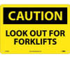 Caution: Look Out For Forklifts - 10X14 - .040 Alum - C550AB