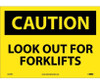 Caution: Look Out For Forklifts - 10X14 - PS Vinyl - C550PB