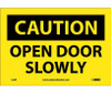 Caution: Open Door Slowly - 7X10 - PS Vinyl - C55P