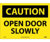 Caution: Open Door Slowly - 10X14 - PS Vinyl - C55PB