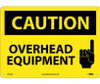 Caution: Overhead Equipment - Graphic - 10X14 - .040 Alum - C572AB