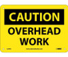 Caution Overhead Work 7X10 .040 Alum
