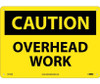 Caution: Overhead Work - 10X14 - .040 Alum - C574AB