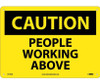 Caution: People Working Above - 10X14 - .040 Alum - C579AB